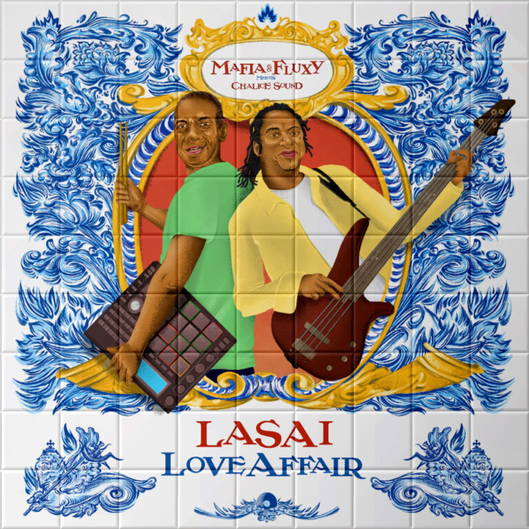 LASAI - LOVE AFFAIR - Mafia & Fluxy meets Chalice Sound